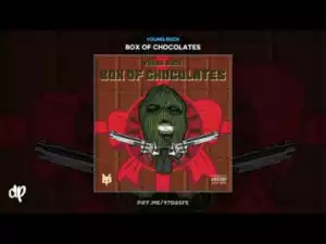 Box Of Chocolates BY Young Buck